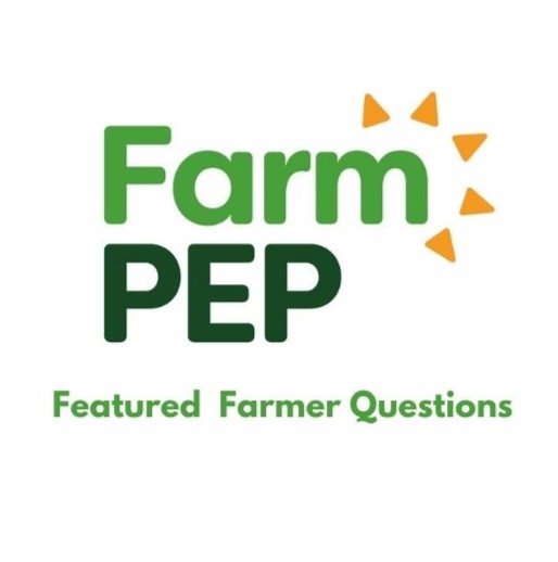 FarmPEP Featured Farmer Questions